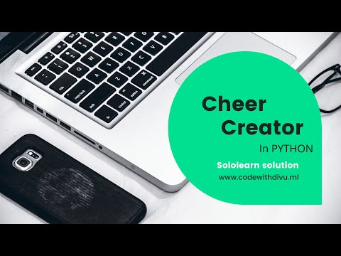 Cheer_creator Code_coach Solution Using Python Sololearn