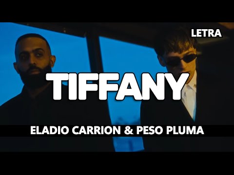 Tiffany - Peso Pluma & Eladio Carrion (Letra/Lyrics) DON KBRON