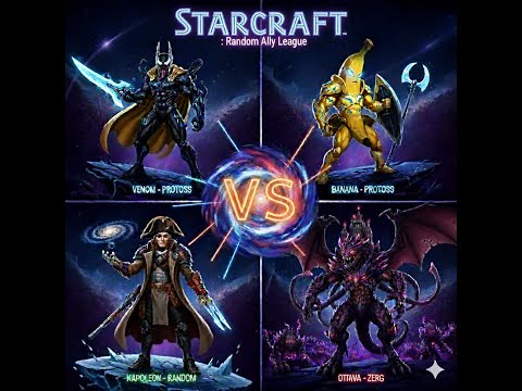 Starcraft Broodwar Rnd Ally Tour VenomBanana vs NapoOttawa + SLON Showmatch IzuTT1 vs DandyLoccxito