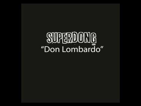 Superdong - Don Lombardo