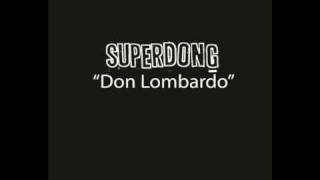Superdong - Don Lombardo