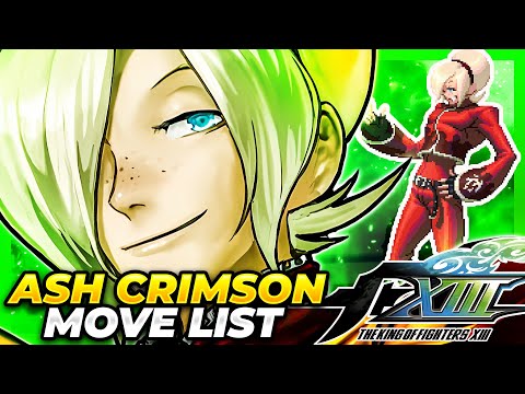 ASH CRIMSON MOVE LIST - The King of Fighters XIII (KOFXIII)