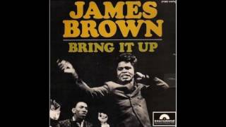 James Brown & the Famous Flames   Bring It Up