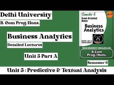 One Shot Revision l Unit 5 Predictive Textual Analysis l Business Analytics l Semester 6 l DU l