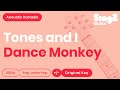 Tones and I - Dance Monkey (Acoustic Karaoke)