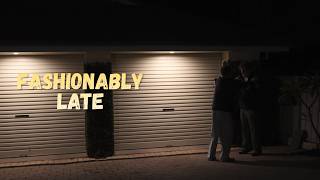 Fashionably Late - Short Film