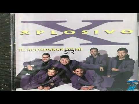 Xplosivo Te Acordaras De Mi