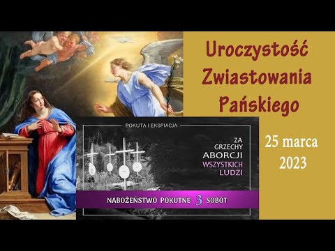 25.03 g.11:00 Msza  święta i Nabożeństwo na żywo | Uroczystość Zwiastowania Pańskiego | Niepokalanów