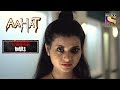 The Cursed Bride Horror Hours Aahat Full Episode