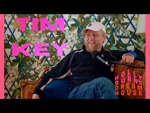 TIM KEY'S DREAM HOUSE - Holly Burn's Dream House Podcast Ep 29