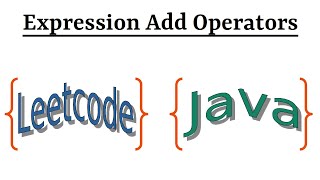 YouTube video 'Leetcode Question 282 "Expression Add Operators" in Java'