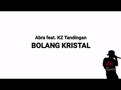 Abra feat. KZ Tandingan - Bolang Kristal (Lyrics)