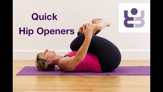 Quick and Easy Hip Openers