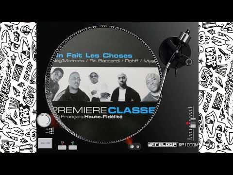 ★ NEG' MARRONS, PIT BACCARDI, ROHFF & MYSTIK - On Fait Les Choses ( 1999 )