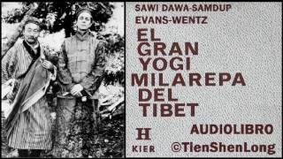 ✠ EL GRAN YOGI MILAREPA DEL TIBET ✠ EVANS-WENTZ ✠ AUDIOLIBRO ✠