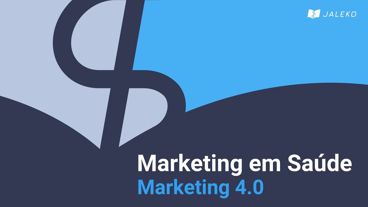 Marketing em Saúde - Marketing 4.0