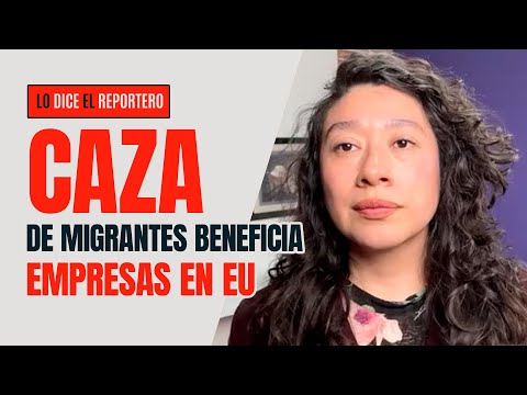 Empresas y mercenarios ganan mucho dinero con la caza de migrantes en EU