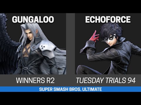 Tuesday Trials 94 SSBU Winners R2 - gungaloo (Sephiroth) vs EchoForce (Joker)