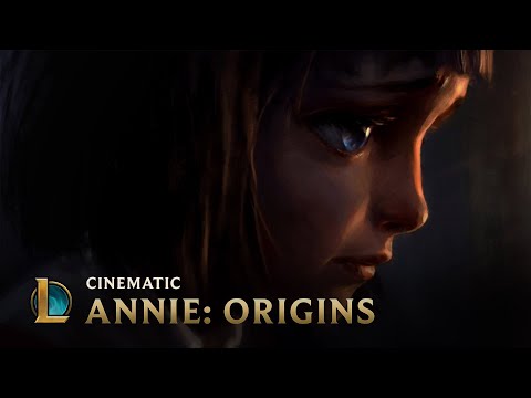 ANNIE: Origins | League of Legends