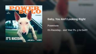 Baby, You Ain't Looking Right