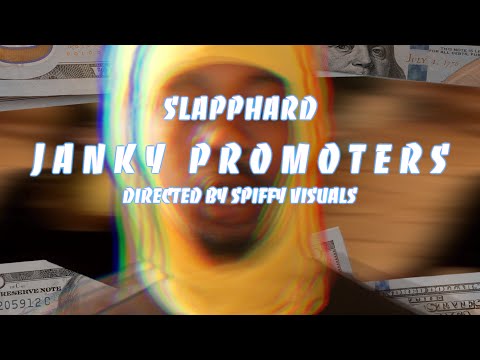 Slapphard- Janky Promoters (Official Video)