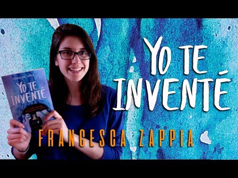 FRANCESCA ZAPPIA - YO TE INVENTÉ