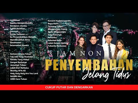 3 JAM NONSTOP PENYEMBAHAN JELANG TIDUR EPS. 20