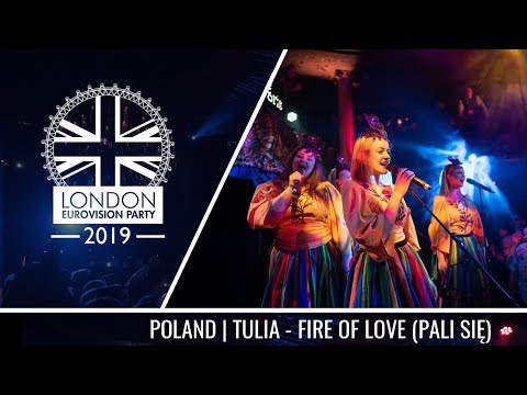 Tulia - Fire of Love (Pali się) (Poland) | LIVE | OFFICIAL | 2019 London Eurovision Party