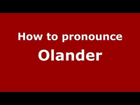 How to pronounce Olander