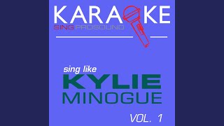 Never Too Late (In the Style of Kylie Minogue) (Karaoke Instrumental Version)