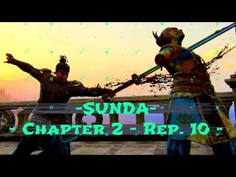 For Honor - Sunda - Chapter 2 Rep. 10 -