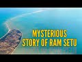 Ram Setu: 11 Interesting facts about ancient bridge bewteen India and Sri Lanka | Boldsky