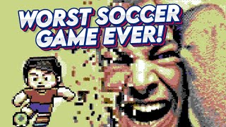 Worst Soccer game Ever!