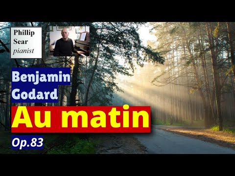 Benjamin Godard: Au Matin, Op.83