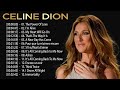 Céline Dion Mix Songs 2025 Celine Dion Greatest Hits Full Album Best Songs Of World Divas T2