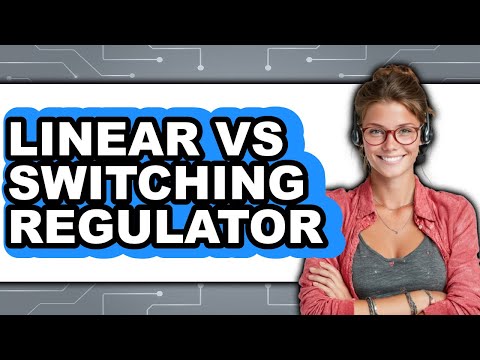 Linear vs. Switching Regulator – Which Is Better?