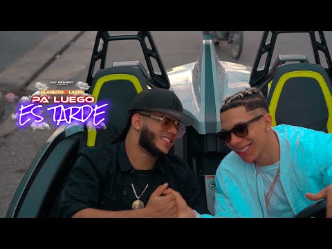 Blankito x Laidil - Pa' Luego Es Tarde (Video Oficial)