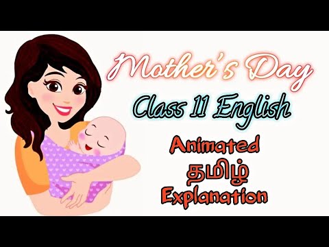 Mother’s Day Class 11 English Chapter 5 Animated Video-தமிழ் Explanation