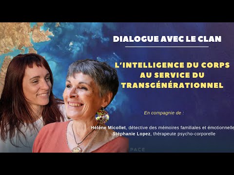 L'intelligence du corps au service du transgenerationnel I Live d'Hélène Micollet & Stéphanie Lopez