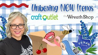 Let's Unbox NEW items || Craft Outlet The Wreath Shop || Bluebonnets Greenery and More!!