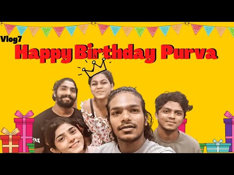 Birthday Vlog | Happy Birthday Purva | Vlog7 | STV | Samyak Tambe Vlogs