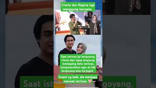 Download lagu FOKUS KE CHARLY YG MEMEGANG BAHU ISTRINYA #charlyvanhouten #regina mp3