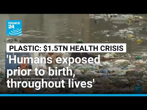 Plastic pollution inextricably linked with numerous 'public health crises'