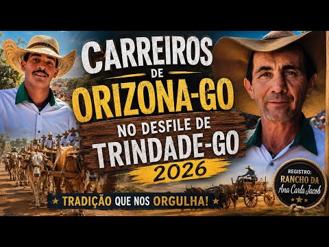 Carreiros de Orizona-GO fizeram bonito no Desfile de Carreiros de Trindade-GO 2026