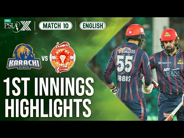 1st Innings Highlights | Karachi Kings vs Islamabad United | 𝐄𝐍𝐆𝐋𝐈𝐒𝐇 | Match 10 | HBL PSL X | M2M1A