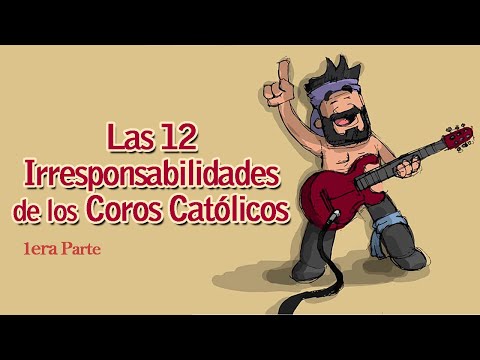 The 12 Irresponsibilities of Catholic Choirs PART 1