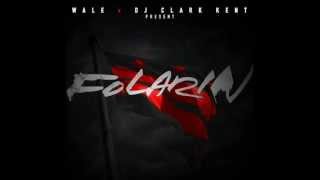 Wale - Never Never Freestyle (Folarin)