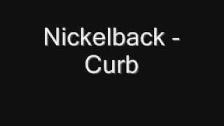 Nickelback - Curb