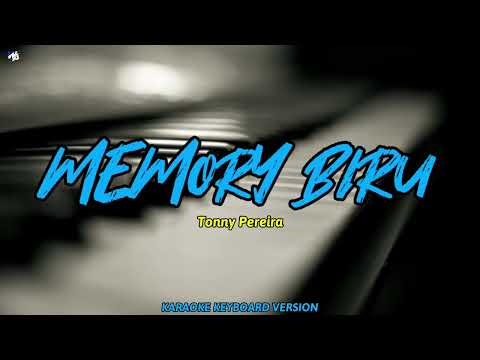 MEMORY BIRU (Tonny Pereira) | Lagu Lawas Karaoke Keyboard Version | Nada Asli