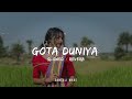 Gota Duniya Slowed Reverb New Santali Song Singh Beats